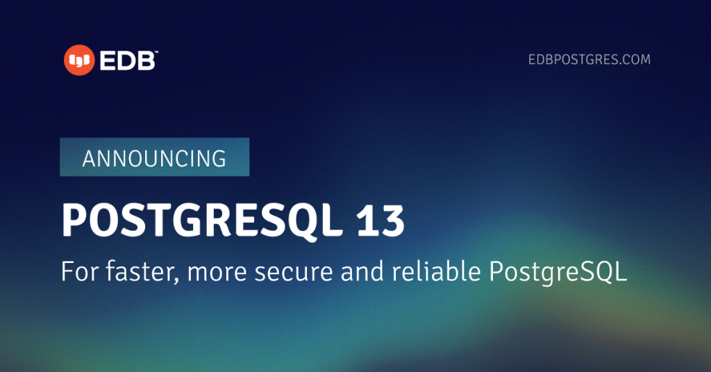 What's New In PostgreSQL 13