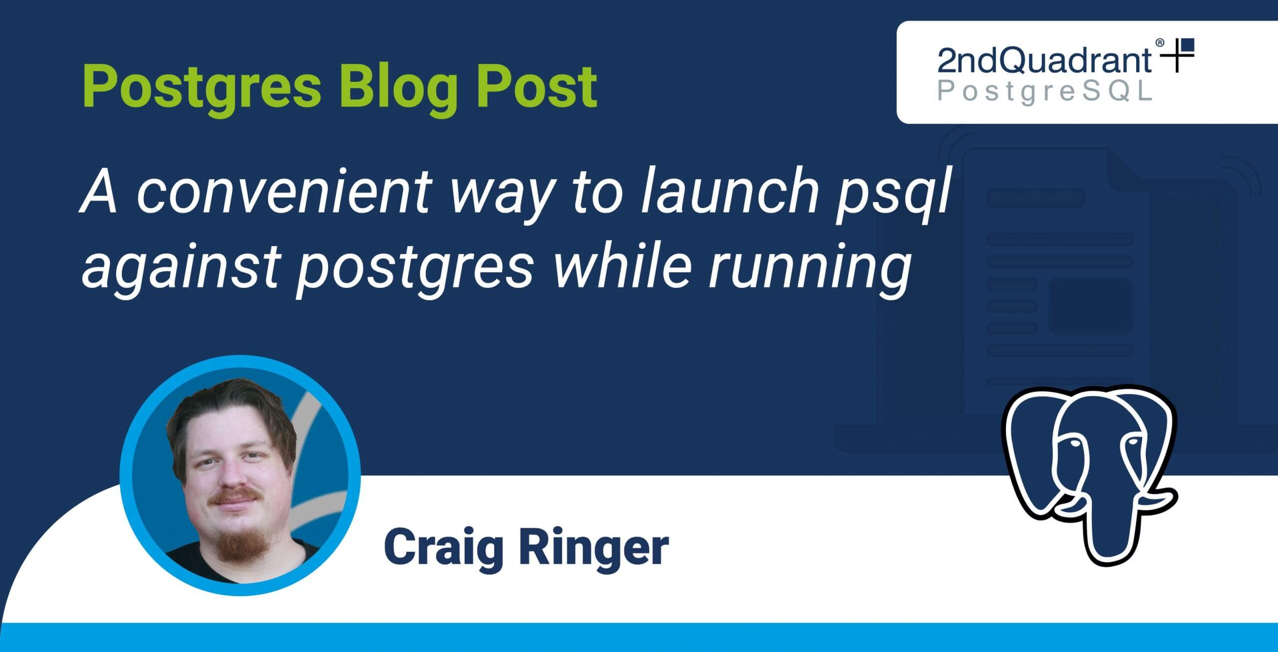 A convenient way to launch psql against postgres while running pg ...