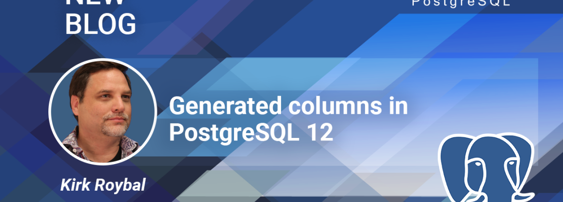 Generated columns in PostgreSQL 12